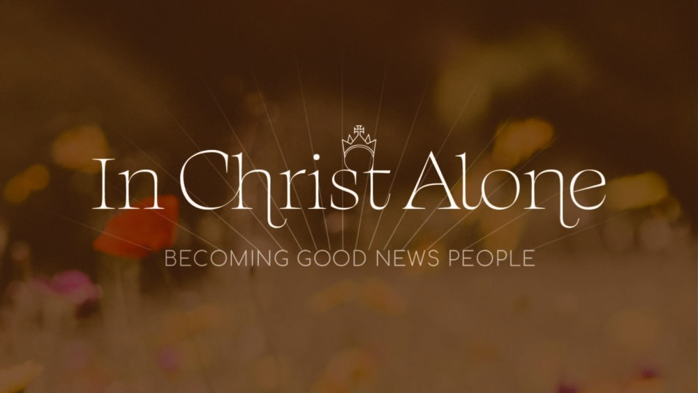 In Christ Alone