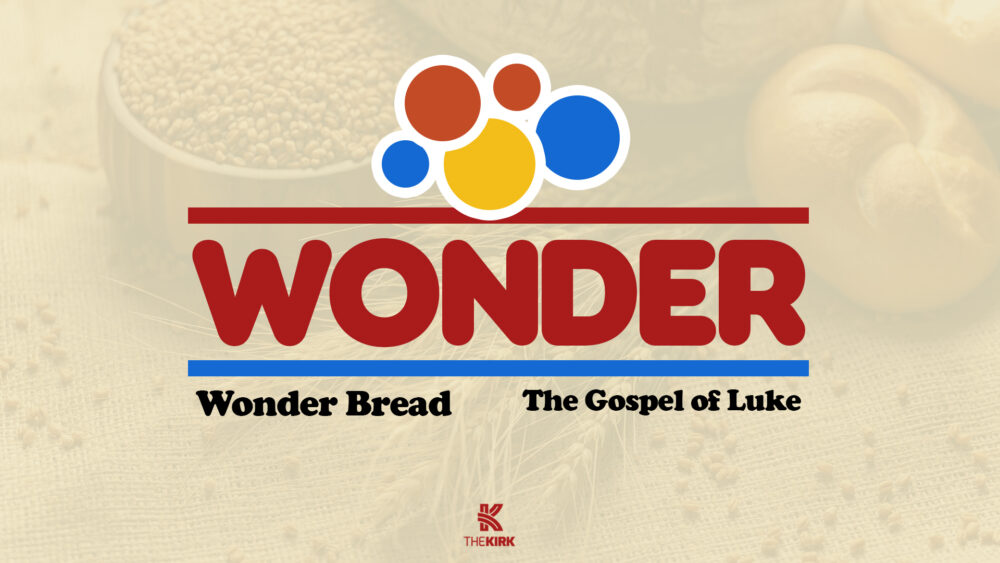 Wonder Bread - The Gospel of Luke
